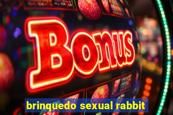 brinquedo sexual rabbit